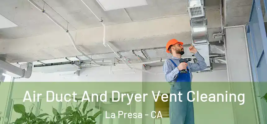  Air Duct And Dryer Vent Cleaning La Presa - CA