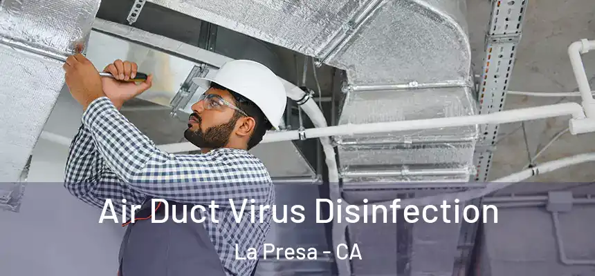  Air Duct Virus Disinfection La Presa - CA