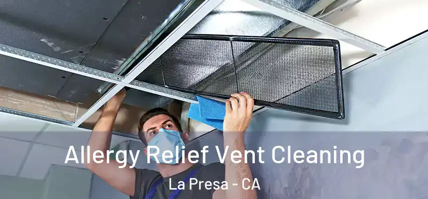  Allergy Relief Vent Cleaning La Presa - CA