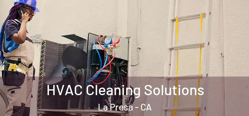 HVAC Cleaning Solutions La Presa - CA