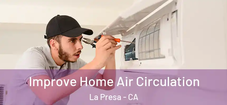  Improve Home Air Circulation La Presa - CA